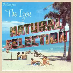 Natural Selection - Single by The Izers album reviews, ratings, credits