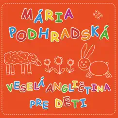 Veselá angličtina pre deti by Mária Podhradská & Spievankovo album reviews, ratings, credits