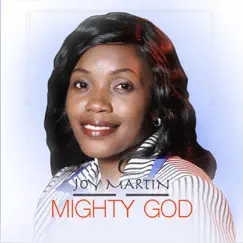 Mighty God - Single by Joy Martin album reviews, ratings, credits