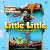 Little Little (From "Yamla Pagla Deewana Phir Se") - Single album lyrics, reviews, download