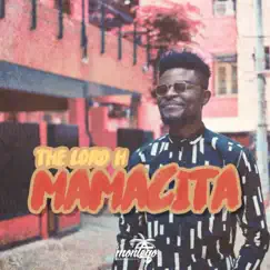 Mamacita - Single by The Lord H album reviews, ratings, credits