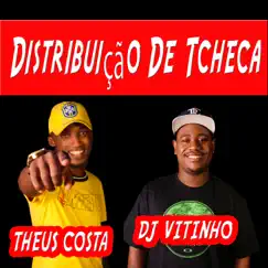 Distribuição de Tcheca - Single by Dj Vitinho & Theus Costa album reviews, ratings, credits
