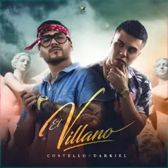 El Villano - Single by Costello & Darkiel album reviews, ratings, credits