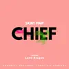 Chief (feat. Lord Bisque) - Single album lyrics, reviews, download