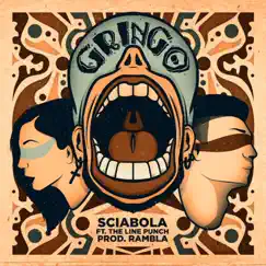 Gringo (feat. The Line Punch) Song Lyrics