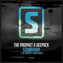 Stampuhh!! (The Prophet's Stamp Remix) - Single by The Prophet & Deepack album reviews, ratings, credits