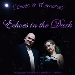 Echoes in the Dark by Echoes & Memories album reviews, ratings, credits