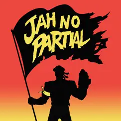 Jah No Partial (feat. Flux Pavilion) Song Lyrics