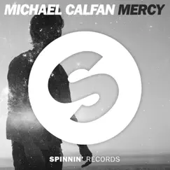 Mercy (Radio Edit) - Single by Michael Calfan album reviews, ratings, credits