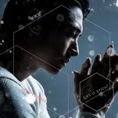 Let it snow! ~Mandarin Ver.~ - Single by Dean Fujioka album reviews, ratings, credits