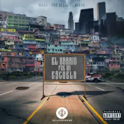 El Barrio Fue Mi Escuela (feat. Fox Segura & Blesk) Song Lyrics