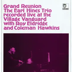 Grand Reunion Recorded Live At the Village Vanguard by Earl 