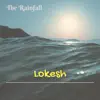 The Rainfall - Single album lyrics, reviews, download