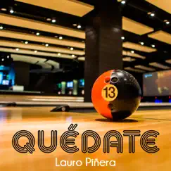 Quédate - Single by Lauro Piñera album reviews, ratings, credits