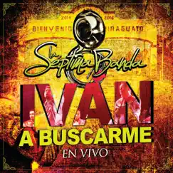 Iván A Buscarme (En Vivo) Song Lyrics