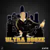 Ultra Booze 2018 (feat. J-Dawg) - Single album lyrics, reviews, download