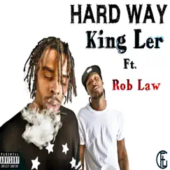 Hardway (feat. Rob Law) - Single by King Ler album reviews, ratings, credits