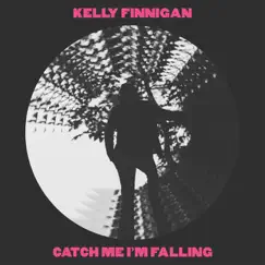 Catch Me I’m Falling Song Lyrics