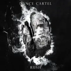 Rush - Single by Dance Cartel album reviews, ratings, credits