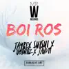 Boi Ros (feat. Hot Wilz & Jahvii) - Single album lyrics, reviews, download
