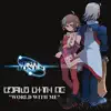 World With Me (feat. Trey Nobles) - Single album lyrics, reviews, download