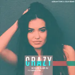 Crazy (feat. Martova) [Adrian Funk & Olix Remix Extended] Song Lyrics