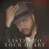 Listen to Your Heart - Single album lyrics, reviews, download