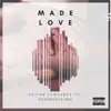 Made Love (feat. Georgeous Dre) - Single album lyrics, reviews, download