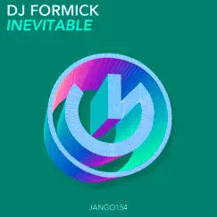 Inevitable - Single by DJ Formick album reviews, ratings, credits