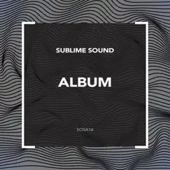 Album by Sublime Sound album reviews, ratings, credits