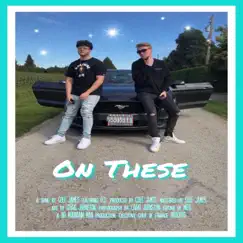 On These (feat. ECE) - Single by Cole James album reviews, ratings, credits