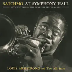Satchmo at Symphony Hall (65th Anniversary - The Complete Performances) by Louis Armstrong album reviews, ratings, credits