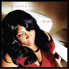 My Romance by Julianne Johnson-Weiss & Michael Allen Harrison album reviews, ratings, credits