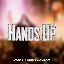 Hands Up 2019 - Single by Mad.S & Chris Haugan album reviews, ratings, credits