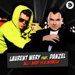 All I Need Is a Miracle (feat. Danzel) - Single by Laurent Wery album reviews, ratings, credits