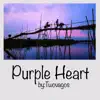 Purple Heart - Single album lyrics, reviews, download