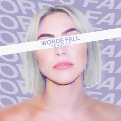 Words Fall Acoustic - Single by JOEY DJIA album reviews, ratings, credits