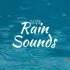2018 Rain Sounds album lyrics, reviews, download