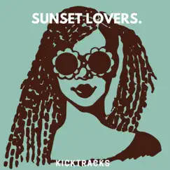 Sunset Lovers - Single by Kicktracks album reviews, ratings, credits