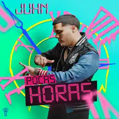 Pocas Horas - Single by Juhn album reviews, ratings, credits