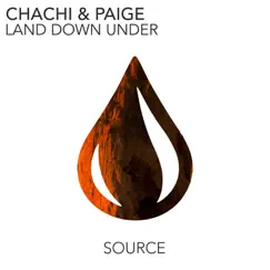Land Down Under - Single by Chachi & Paige album reviews, ratings, credits