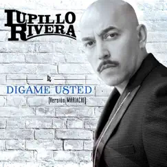 Dígame Usted - Single by Lupillo Rivera album reviews, ratings, credits