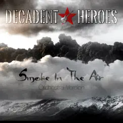 Smoke in the Air (Orchestral Version) Song Lyrics