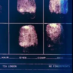 No Fingerprints - Single by Tia London album reviews, ratings, credits