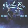 Pasala Bien (feat. Polakan) - Single album lyrics, reviews, download