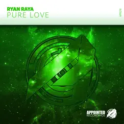 Pure Love - Single by Ryan Raya album reviews, ratings, credits