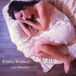 Let’s Hibernate by Emma Wallace album reviews, ratings, credits