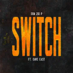 Switch (Remix) [feat. Dave East] - Single by Don Zio P album reviews, ratings, credits
