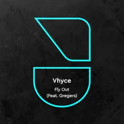 Fly Out (feat. Gregers) - EP by Vhyce album reviews, ratings, credits