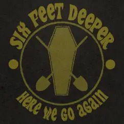 Here We Go Again - Single by Six Feet Deeper album reviews, ratings, credits